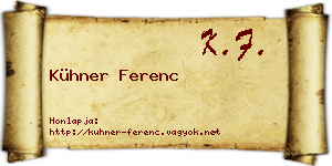 Kühner Ferenc névjegykártya